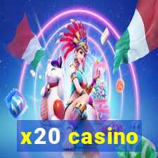 x20 casino